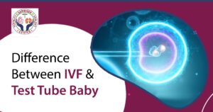 The Differences Between IVF and Test Tube Babies